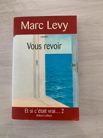 Marc Levy : Vous revoir + Et si c’était vrai