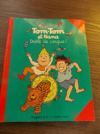 Livre  N° 7 Tom-Tom et Nana Drole de cirque Bayard BD