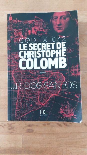 Roman Grand Format Codex 632 Le secret de Christophe Colomb - J.R Dos Santos - Excellent état