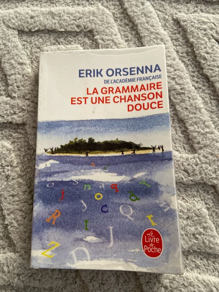 La grammaire est une chanson douce d’Erik Orsenna