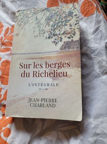 Sur les berges du Richelieu L intégrale Jean Pierre Charland
