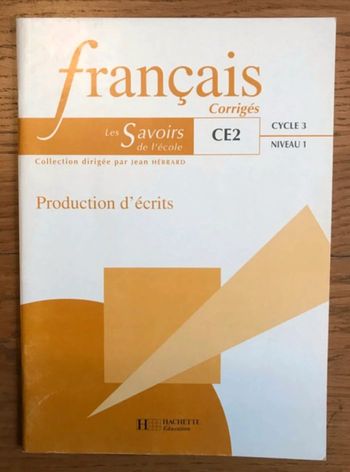 Production d'écrits - Guide pour l’enseignant (corrigés)