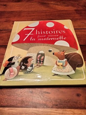 Livre intitulé 7 histoires pour aimer la maternelle Fleurus