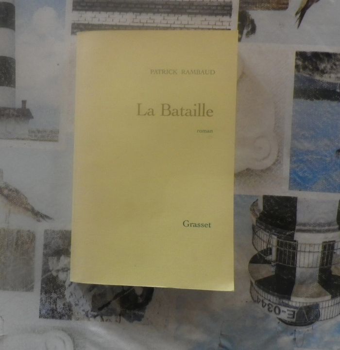 La bataille de Patrick Rambaud Ed. Grasset
