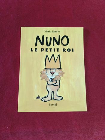Nuno le petit roi " L'école des loisirs "