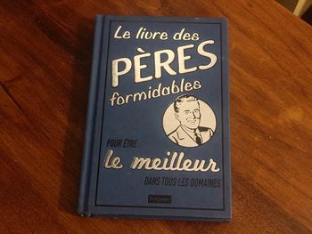 Le livre des pères formidables - 160 pages