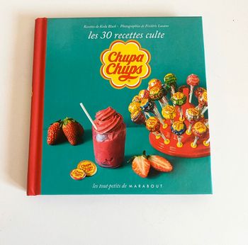 Livre les 30 recettes cultes Chupa Chups.