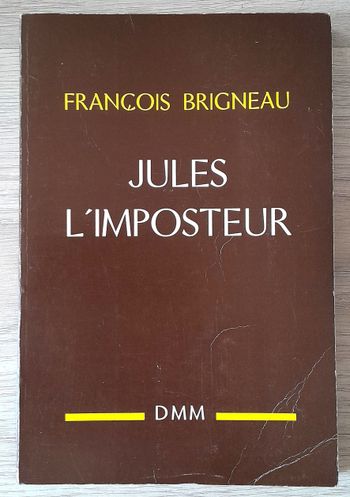 François Brigneau - Jules l'imposteur