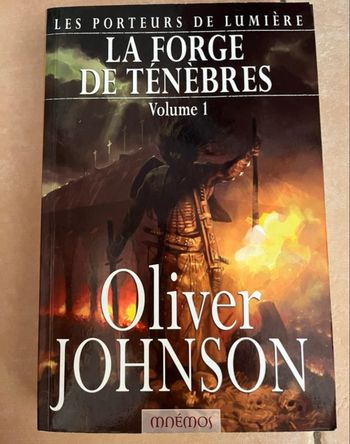 Les Porteurs de lumière - Tome 1 La forge des ténèbres