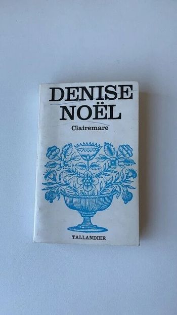 Livre Clairemare - Denise Noël - 1972
