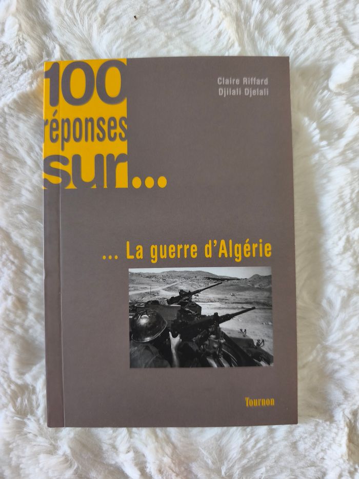 100 réponses sur la guerre d'Algérie - photo numéro 1
