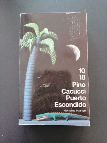 Roman policier de Pino Cacucci Puerto Escondido en bon état