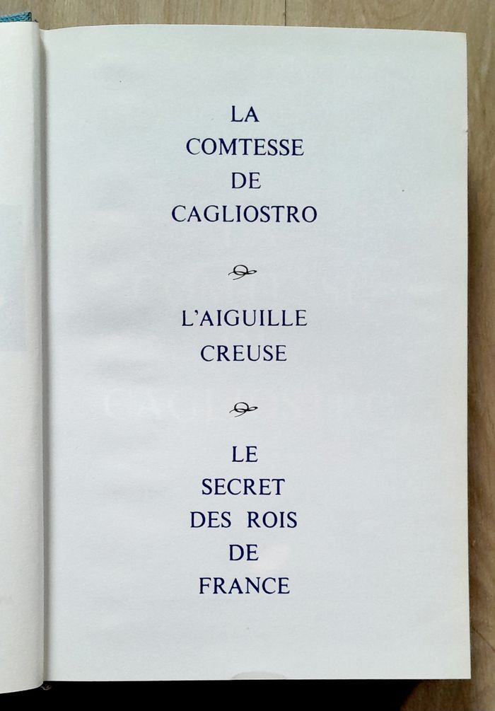 Maurice Leblanc - La comtesse de Cagliostro, L'aiguille creuse, le secret des rois de France - photo numéro 7