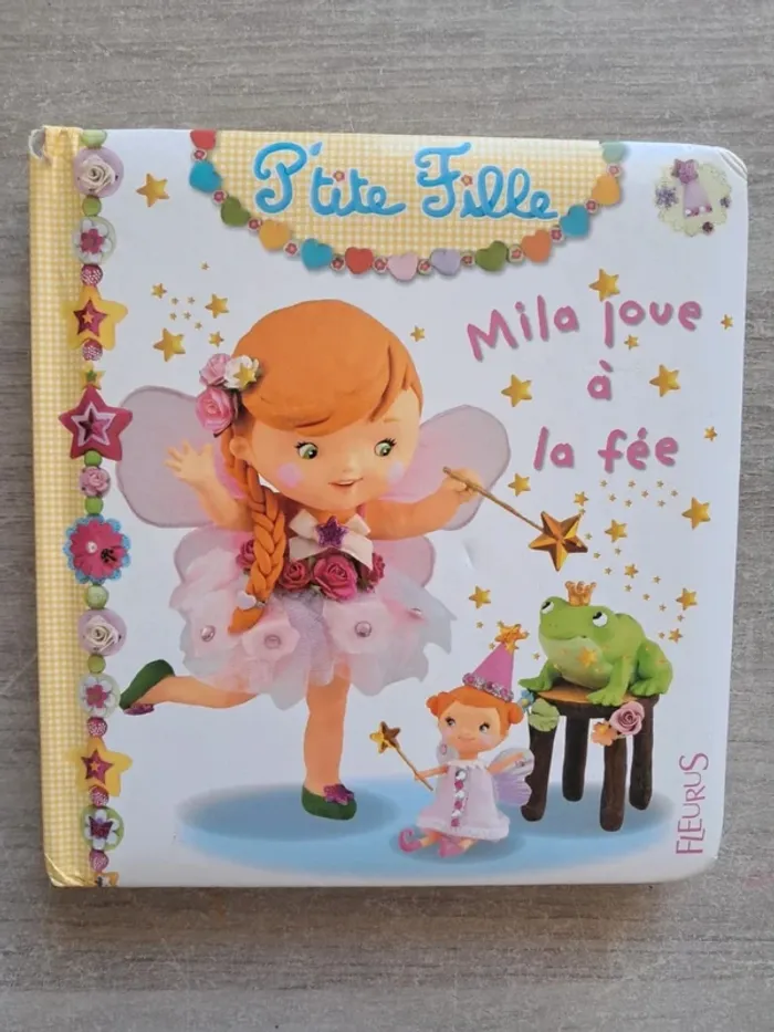 Livre petite fille Mila joue à la fée Fleurus