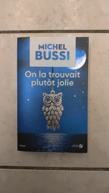 Livre On la trouvait plutôt jolie Michel Bussy
