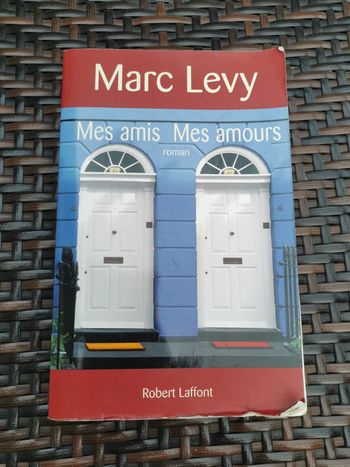 Marc Levy, Mes amis mes amours