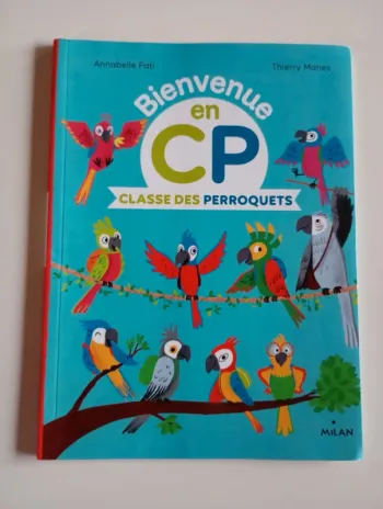 Bienvenue en CP : classe de perroquets