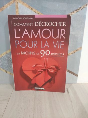 Livre comment décrocher amour pour la vie en moins de 90 minutes Boothman