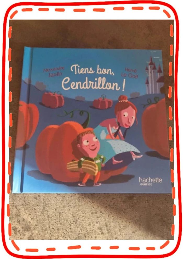 Tiens bon cendrillon