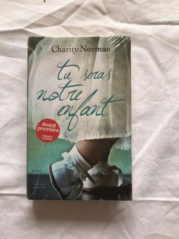 Livre de Charity Norman - Tu seras notre enfant // neuf