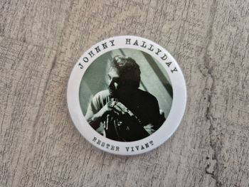 Badge Johnny Hallyday Rester vivant