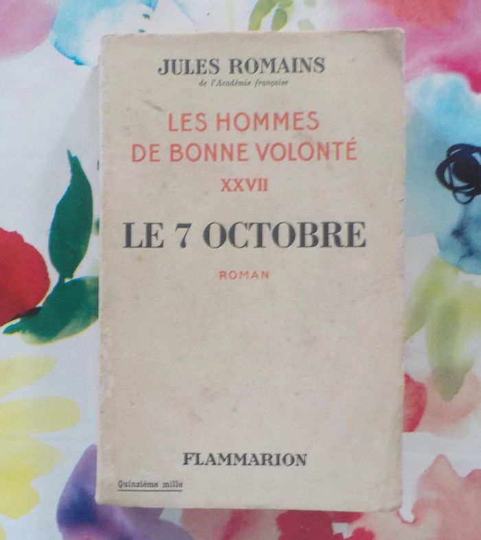 Le 7 octobre T27 Les hommes de bonne volonté de Jules Romains 1946