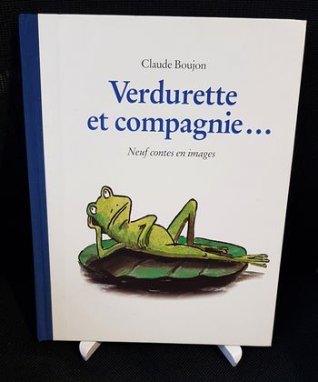 Verdurette et compagnie…Neuf contes en images - Claude Boujon - Ecole des loisirs