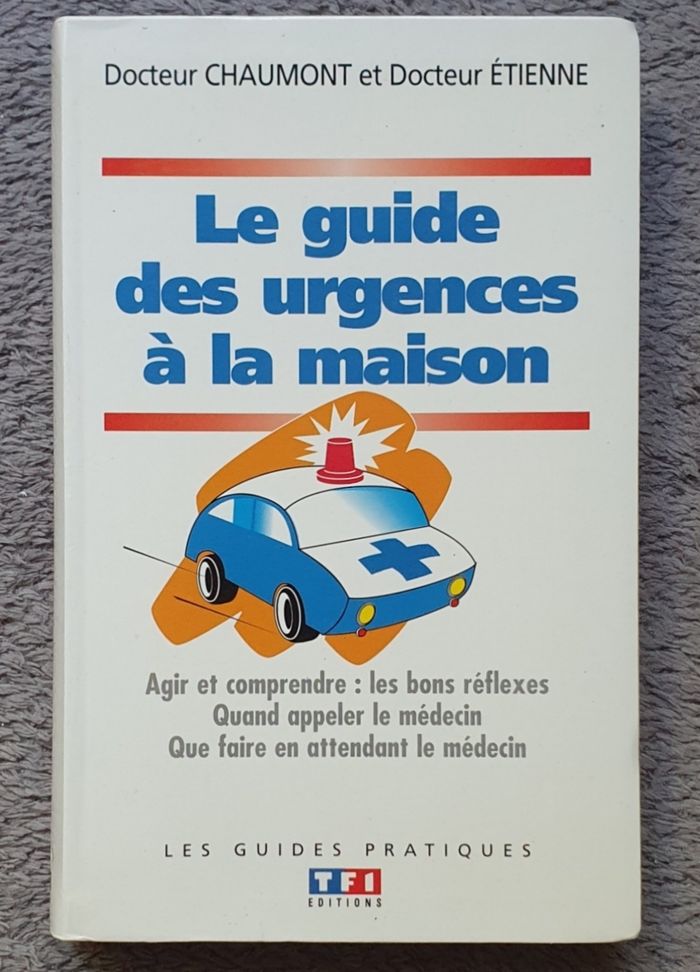 "Le Guide des Urgences à la Maison" / Hachette Pratique