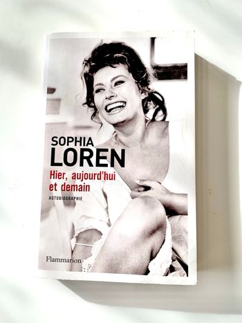 Sophia Loren, hier, aujourd’hui et demain