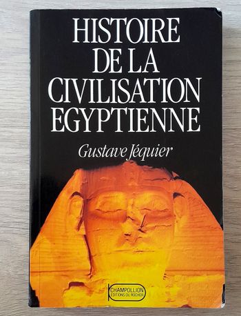 histoire de la civilisation egyptienne - gustave jéquier