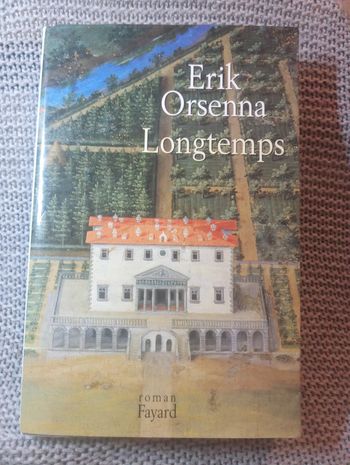 Erik Orsenna - Longtemps