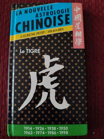 La nouvelle astrologie chinoise, le Tigre - Laurène Petit - Shao-Hin