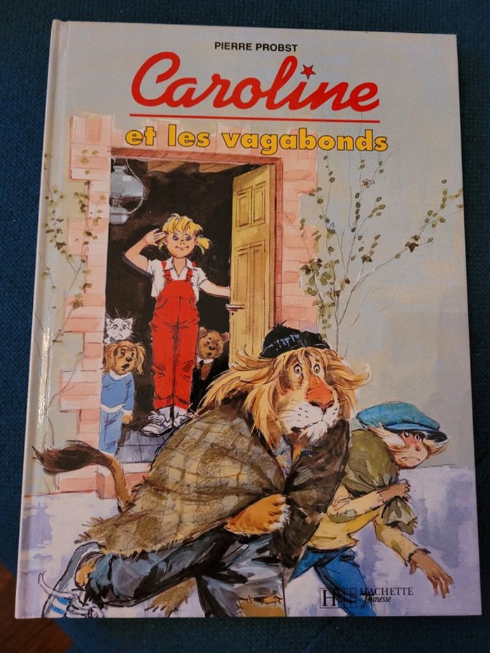 Caroline et les Vagabonds Pierre Probst Hachette Jeunesse Album collection rare lion