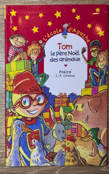 Livre  - L’école d’Agathe - Tom le Père Noël des animaux 