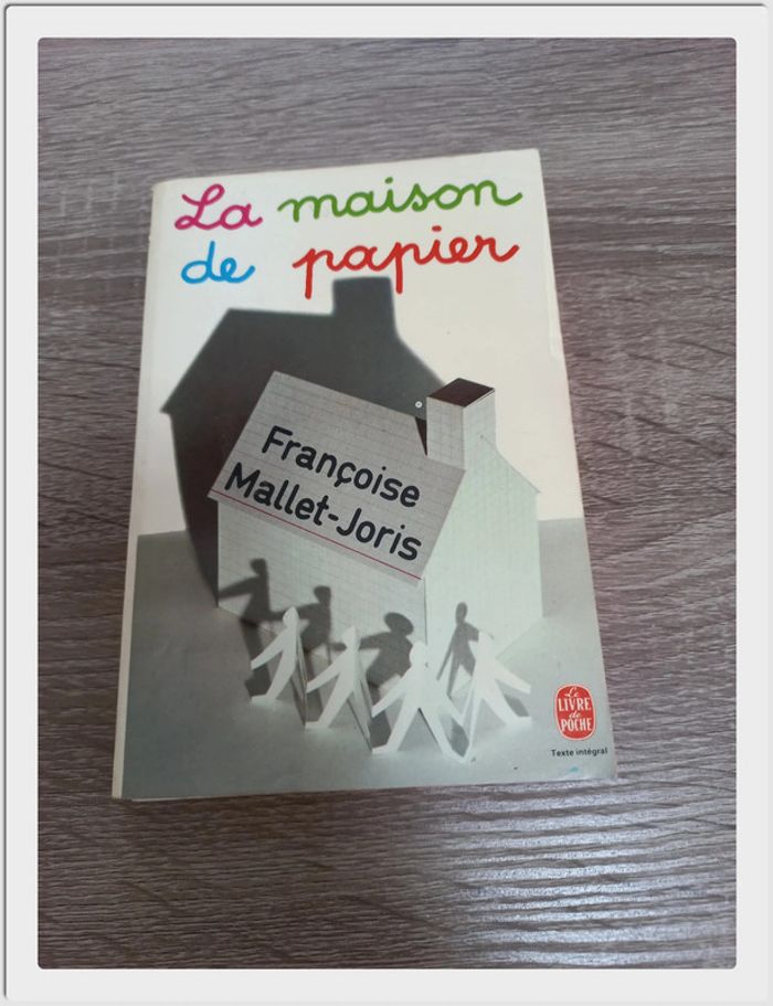 Françoise Mallet-Joris - La maison de papier