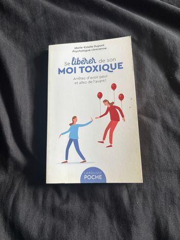 « Se libérer de son moi toxique » – Marie-Estelle Dupont (Larousse Poche)