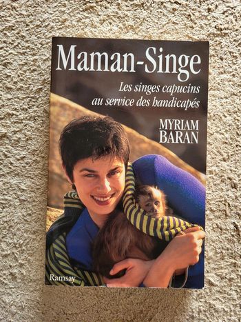 Maman Singe, Les singes capucins au service des handicapés de Myriam Baran – Témoignage