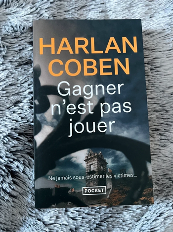 Gagner n'est pas jouer - Harlan Coben