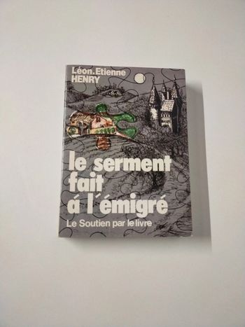 Livre le serment fait à l'émigré Léon Etienne Henry