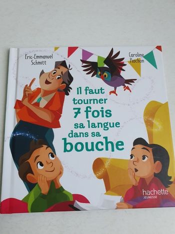 Il faut tourner 7 fois sa langue dans la bouche