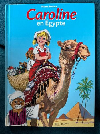 Caroline en Égypte livre bd album Pierre Probst ancien vintage Hachette
