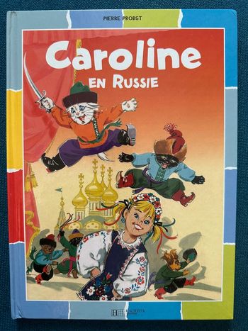 Livre vintage Caroline en Russie Pierre Probst bords multicolores