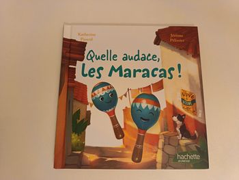 Livre " Quelle audace, les maracas !" De la collection Hachette