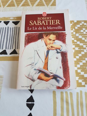 Le lit de la merveille de Robert Sabatier