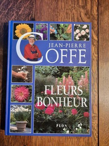Fleurs bonheur de Jean Pierre Coffe aux éditions Plon