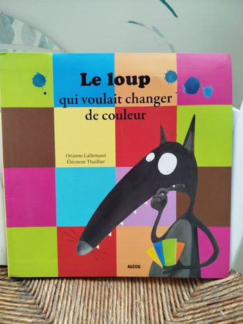 Le Loup qui voulait changer de couleur 