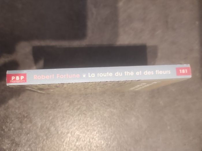 La route du thé et des fleurs Robert Fortune - Petite Bibliothèque Payot 2004 - photo numéro 2