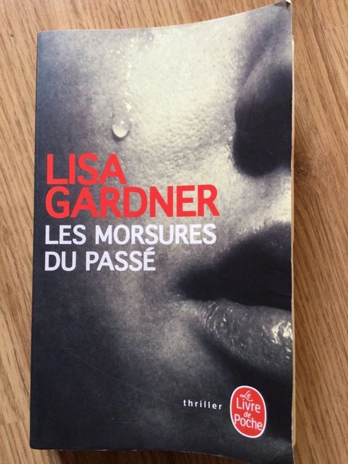 Livre de Lisa Gardner "les morsures du passé"