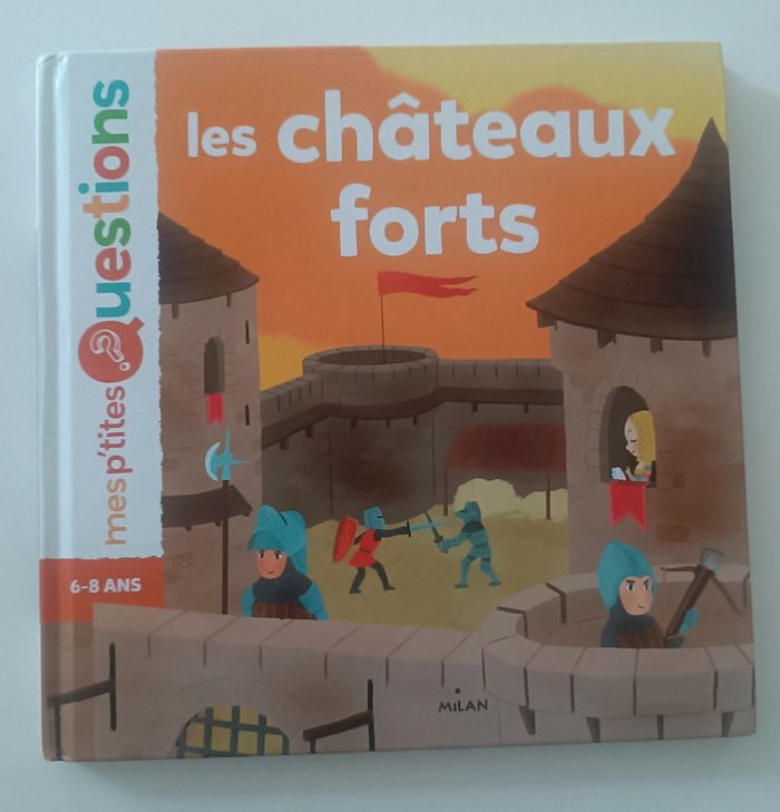 Mes p'tites questions les châteaux forts
