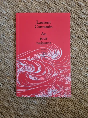 Au jour naissant de Laurent Contamin
